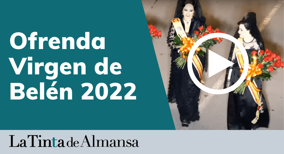 Ofrenda Virgen de Belén Almansa 2022